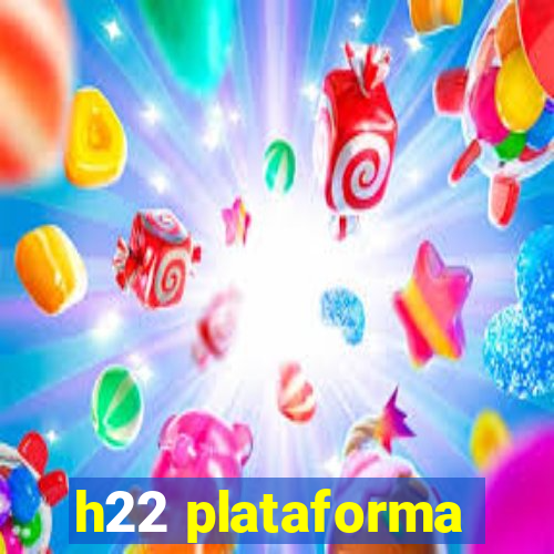 h22 plataforma